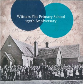 Book, Winters Flat Primary School 150th Anniversary