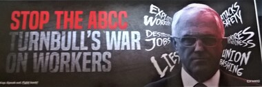 Stop the ABCC: Turnbull's War on Workers (bumper sticker), 2018