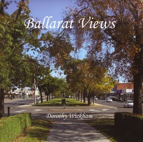 Photograph - Book, Ballarat Views, 2007