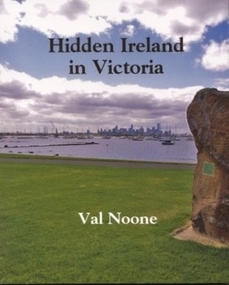 Book, 'Hidden Ireland in Victoria' by Val Noone
