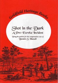 Book, Shot in the Dark: Being the petition for the compensation case of Benden S. Hassell