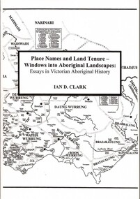 Book, Place Names and Land Tenure: Windows into Aboriginal Landscapes: Essays in Victorian Aboriginal History