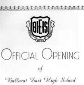 Programme - Program, Ballarat East High School, Official Opening Program, 1961, 1961