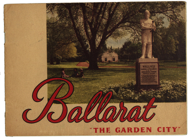 Book, Ballarat: The Garden City, c1951, c1951