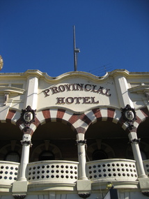 Photograph - Colour, Provincial Hotel, Lydiard Street North, Ballarat, 2015, 15/12/2015