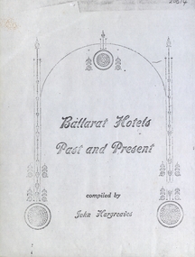 Booklet, Ballarat Hotels Past and Present