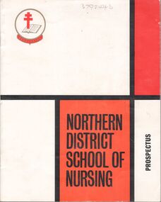 Booklet - 12 page booklet of photographs titled Northern District School of Nursing - Prospectus, Northern District school of Nursing Prospectus. No date