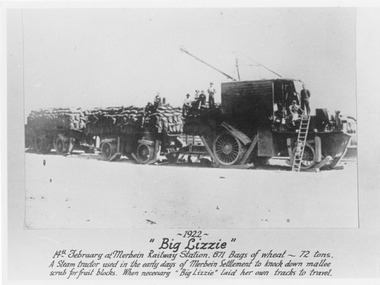 Photograph, Big Lizzie at Merbein Railway Station, 14 Feb.1922