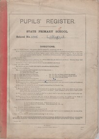 Booklet - School Register, J.J. Gourley Govt. Printer, Pupils' Register. State Primary School. School No. 1015, Lilliput, 1905-1968