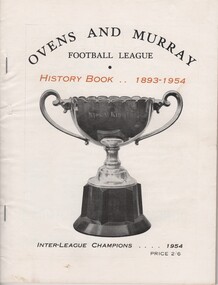 Book, Ovens and Murray Football League. History Book. 1893-1954. Interleague Champions 1954, 1954