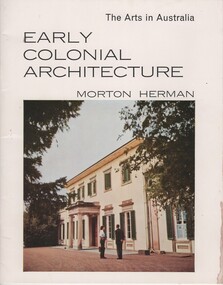 Book, Longmans, Green and Co Ltd, Early Colonial Architecture, 1963