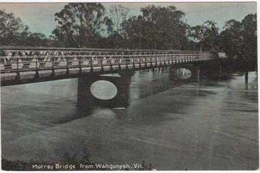 Postcard - Post card, McNicoll, Murray Bridge from Wahgunyah, Victoria