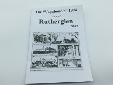 Booklet, David Valentine, The "Vagabondf's" 1894 View of Rutherglen, September 1915