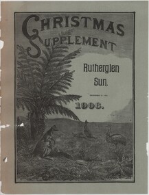 Newspaper Supplement, The Rutherglen Sun, Christmas Supplement Rutherglen Sun, December 21, 1906, 21/12/1906
