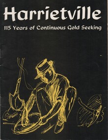 Book, Edith E Hoy (Edith Ellen), Harrietville, 115 years of continuous gold seeking, 1967