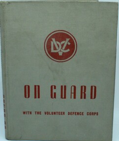 Book - Book - On Guard, Volunteer Defence Corps