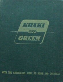 Book - Khaki and Green Book WW2, Australian War Memorial, 1943