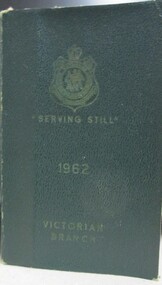 Book  1962 diary, Serving Still - Victorian RSL diary, 1962