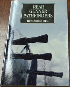 Book - Pathfinders, Rear Gunners Pathfinders, Published 1987
