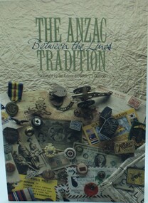 Book - Anzac Traditions, The Anzac Tradition - Between the Lines, 1990