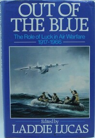Book - Book  Aviation, Out of the Blue. The role of luck in Air Warfare, 1917-1976, 1985