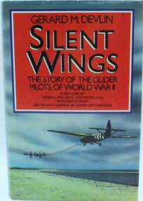 Book Aviation WW2, Silent Wings. The story of the glider pilots of World War 11, 1985