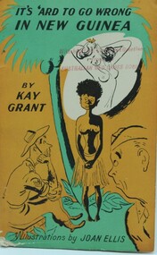 Book - WW2, It's Ard to go Wrong in New Guinea, 1945