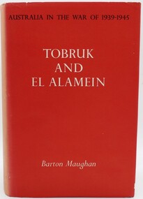 Book, Australia in the War of 1939 - 1945. Tobruk and El Alamein, 1953