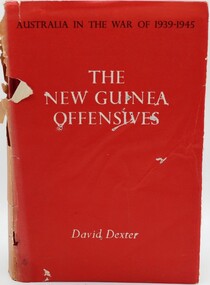 Book, Australia in the War of 1939 - 1945. The New Guinea Offensives, 1953