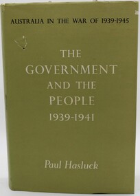 Book, Australia in the War of 1939 - 1945. The Government and the People 1939-1941, 1953