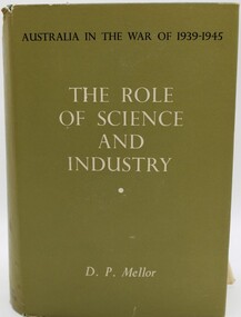 Book, Australia in the War of 1939 - 1945. The Role of Science and Industry, 1953