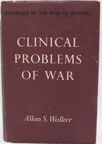 Book, Australia in the War of 1939 - 1945. Clinical Problems of War, 1953