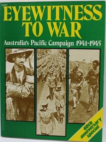 Book, Eyewitness to War.  Australia's Pacific Campaign 1941-1945, 1985