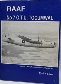 Book - WW2, RAAF No 7 O.T.U. Tocumwal, 1996