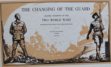 Book - Australian Army, Changing of The Guard. Graphic Incidents of the Two World Wars, 1941- 1944