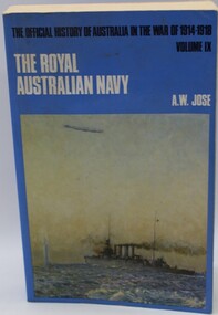 Book, The Official History\of Australia in the war of 1914-1918. Volume IX The Royal Australian Navy
