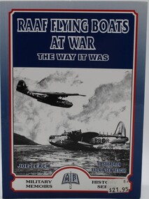 Book - RAAF, Australian Military History Publications, RAAF Flying Boats at War, 1999 reprinted 2004