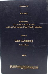 Book, Handbook for Q.F. 4.5 Inch Mark 5 Gun Volume 1, 1957