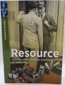 Book, Resource.  Stories of Australian innovation in wartime