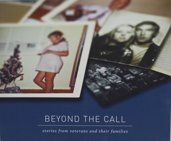 Book - Beyond the call, Stories of veterans and their families