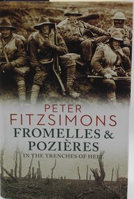 Book - Fromelles & Pozieres- In the trenches of hell, By Peter Fitzsimons