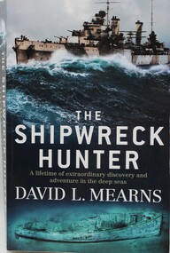 Book - Author- David L Mearns, The Shipwreck Hunter