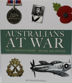 Book - Illistrated history of Australia, Australians at War- Author A K MacDougal