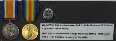 Medal - Assorted medals, Able seaman W.T. Vivian, Royal Australian Navy with Sweetheart badge from H.M.A.S Melbourne 1914-1918