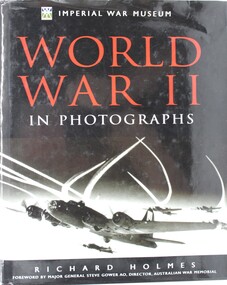 Book - World War 11 in Photographs, By Richard Holmes