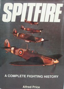 Book - Spitfire, A complete Fighting History