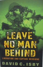 Book - Leave No Man Behind, Liberation and Capture Missions by David Isby