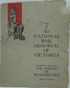 Booklet - The Shrine of Rememberance, The National War Memorial of Victoria