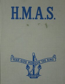 Book - Fear God Honour The King, H.M.A.S