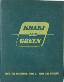 Book - With the Australian Army at Home and Overseas, Khaki and Green